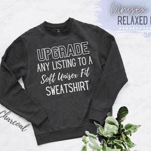 Upgrade Any of my Shirt Designs on to This Soft Sweatshirt Custom Sweatshirt Soft Sweater Shirt no Pockets High Quality L Husky Shop Charcoal