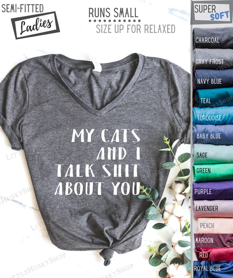 Funny Cat Mom Shirt My Cats and I Talk Shit About You Funny | Etsy