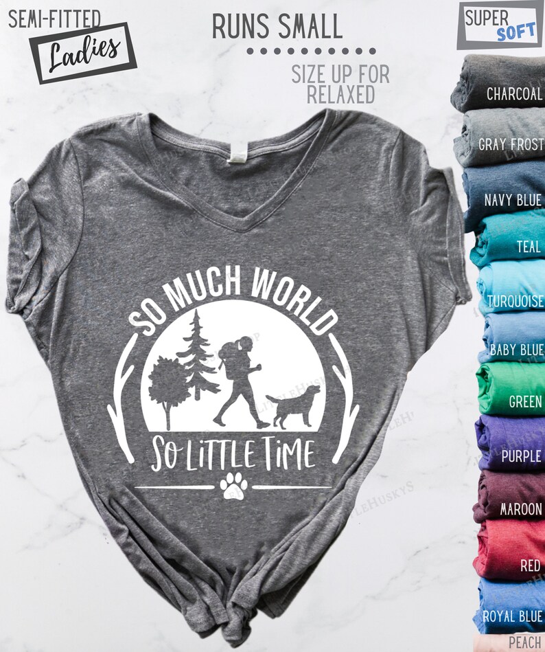 So Much World So Little Time Dog Hiking Shirt with YOUR Pet's Breed Shape Cute Camping Outdoor Adventure with My Dog V-neck or Crew Neck image 3