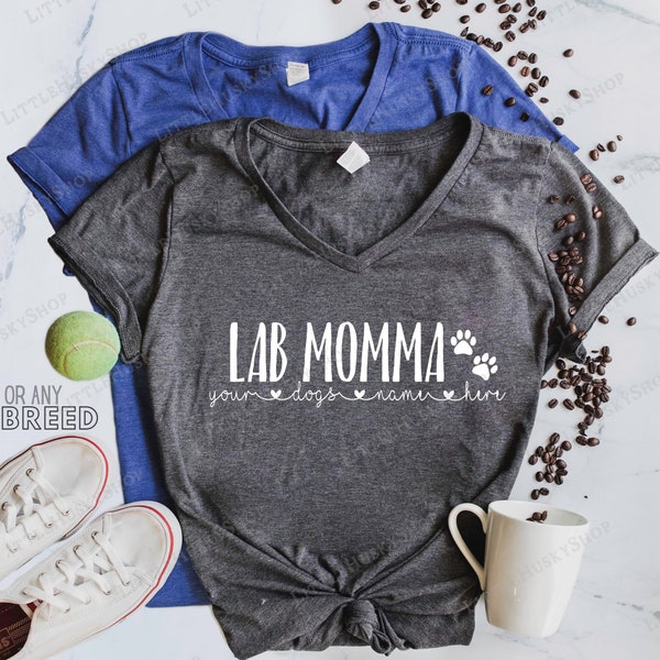 Lab Momma Customize Lab Mom Shirt with your dogs name  - Dog Mom - Cute Dog Shirt - Labrador Mom - Lab Mama - Lab Mom - Customize Dog Name