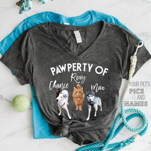 Pawperty of My Dogs Pet Photo Shirt Personalized with YOUR Pet's Pictures - Awesome Dog Mom Shirt with the Pack - Pet Photo on a Shirt Gift