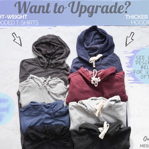 May include: A stack of hoodies in various colors, including black, gray, red, and blue. The hoodies are arranged in a pyramid shape, with the lightest color at the top and the darkest color at the bottom. The text "Want to Upgrade?" is at the top of the image, and the text "Light-weight Hooded T-shirts" is below the top hoodie. The text "Thicker Hoodies" is at the top right of the image. The text "See link in description below for upgrade options" is at the bottom right of the image.
