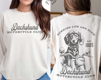 Dachshund Lovers Longsleeve Tee, Funny Doxie Motorcycle T-Shirt, Gift for Dachshund Owner, Doxie Mom Shirt, Wiener Dog Dad Longsleeve Shirt