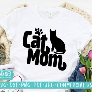 Cat Mom SVG File, Commercial Use, Cat Mamma, Pet Mom, DXF, Cricut Cut Files, Silhouette Cutting File, PNG, Instant Download