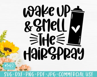Hairspray Svg Etsy