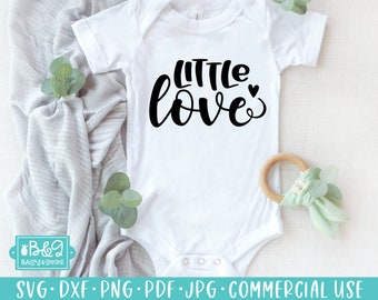 Cute Baby SVG - Little Love Cut File,  Newborn SVG, Commercial Use SVG, Cricut, Silhouette Cutting File