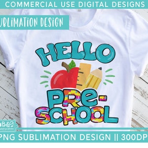 1st Day of School Preschool PNG - Hello Preschool Sublimation PNG - Cute Student or Preschool Teacher Sublimation File for T Shirts