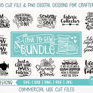 Sewing SVG Bundle - 15 Quilter and Sewing Quotes SVG Cut Files for Cricut and Silhouette, PNG Digital Downloads
