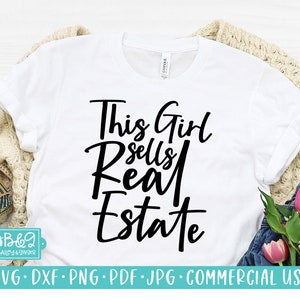Funny Real Estate Agent SVG Cut File, This Girl Sells Real Estate SVG, Commercial Use SVG, Cricut Cut Files, Silhouette Cut Files