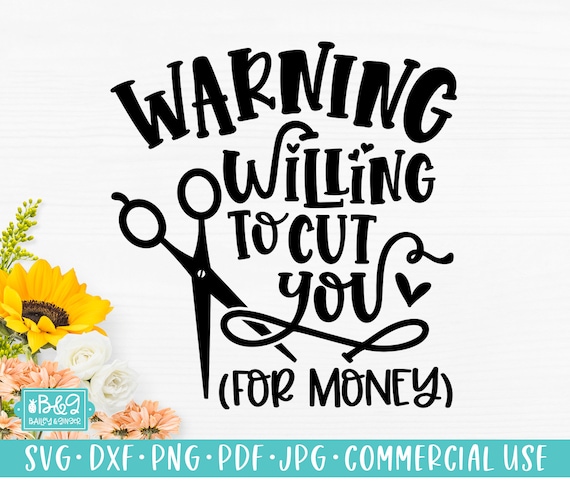 Funny Hairdresser SVG Hair Stylist Quote Warning Willing to - Etsy Funny Hairdresser SVG Hair Stylist Quote Warning Willing to - Etsy