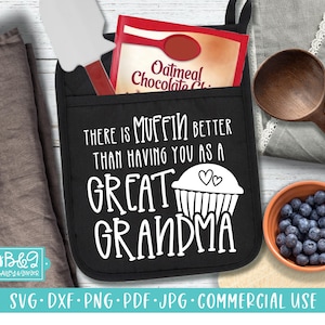 Great Grandma Gift Pot Holder SVG Cut File for Cricut and Silhouette, Potholder Gift Muffin Better Digital Design