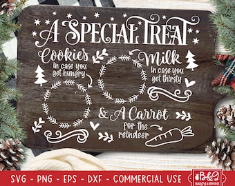 May include: A wooden sign with white text that reads "A Special Treat: Cookies in case you get hungry, Milk in case you get thirsty, & A Carrot for the reindeer". The sign is decorated with a Christmas tree, hearts, and swirls.
