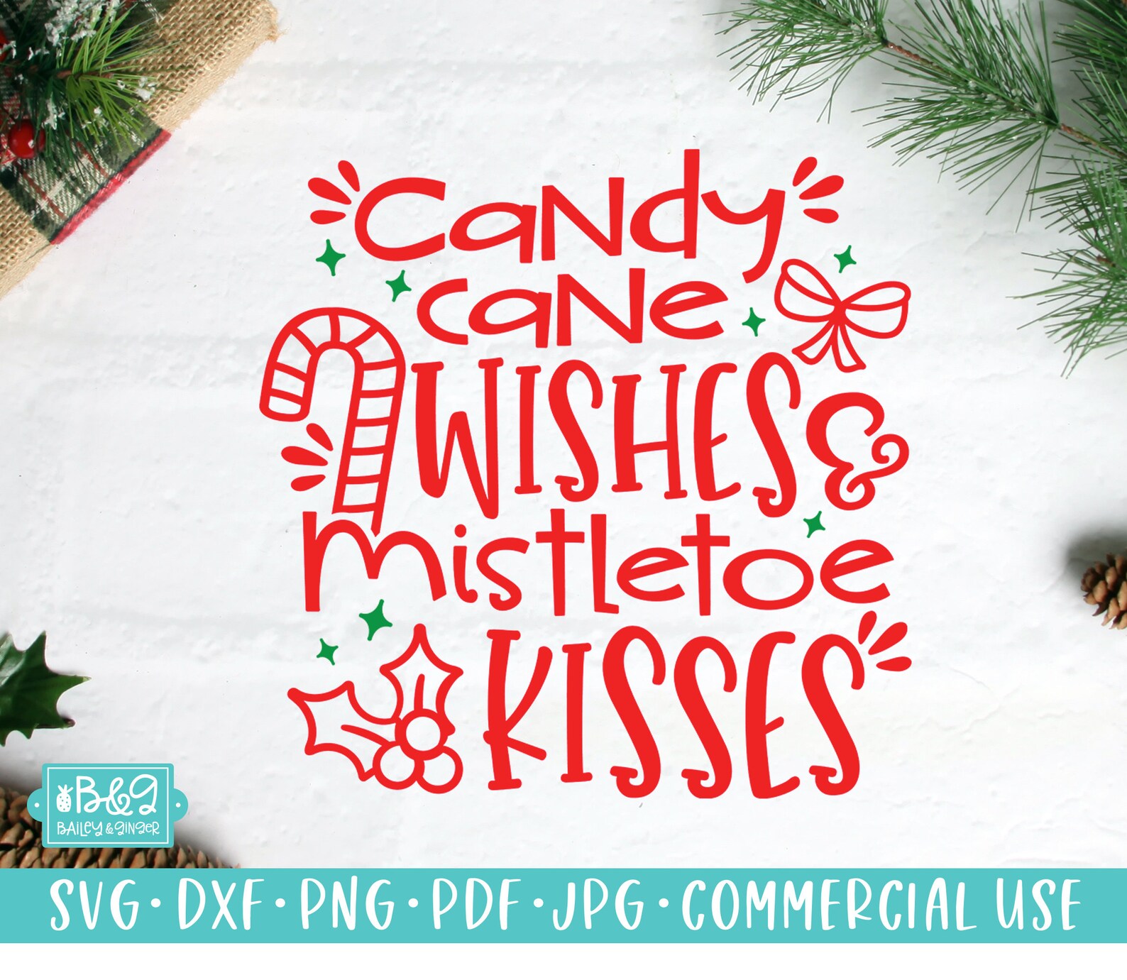 Candy Cane Wishes and Mistletoe Kisses Christmas SVG Cut File Etsy