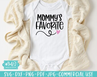 Mommy's Favorite SVG File, Cute Newborn SVG, Commercial Use SVG, Cricut, Silhouette Cutting File