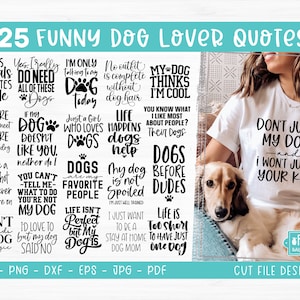 Funny Dog SVG Bundle - Dog Quote SVG Cut Files For T Shirts and Mugs, Commercial Use Cut Files, Cricut or Silhouette, Dog Mom SVG, Dog Lover