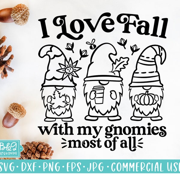 Fall Gnome SVG Cut File, I Love Fall With My Gnomies Most of All SVG Cut File for Cricut and Silhouette, Commercial Use SVG