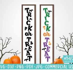 Trick or Treat Halloween Porch Sign SVG, Commercial Use SVG, Tall Halloween Welcome Front Door Vertical Sign, Cricut, Silhouette, Cut File