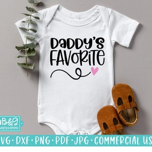 Daddy&#39;s Favorite SVG File, Cute Newborn SVG, Commercial Use SVG, Cricut, Silhouette Cutting File