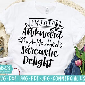 Sarcastic SVG Funny Quote - Awkward Sarcastic Delight SVG Cut File for Cricut & Silhouette - Sassy Quote - Commercial Use Cut File