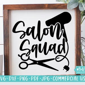 Hair Stylist SVG File, Salon Squad SVG, Hairdresser Commercial Use SVG, Cricut, Silhouette Cutting File