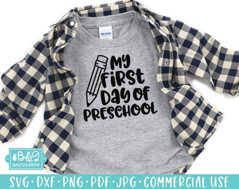 My First Day of Preschool SVG Cutting File, Preschool Quote SVG, Commercial Use SVG, Cricut Cut Files, Silhouette Cut Files
