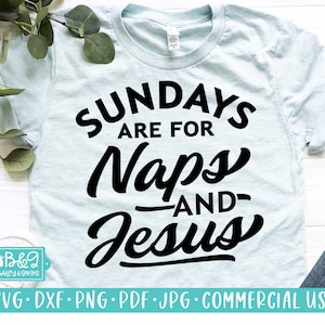 Funny Christian SVG, Sundays are for Naps and Jesus SVG, Commercial Use SVG Cut File for Cricut or Silhouette