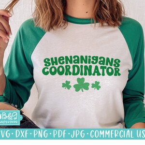 Shenanigans Coordinator St Patricks Day SVG Cut File For Shirts, Commercial Use  Cut File For Cricut or Silhouette