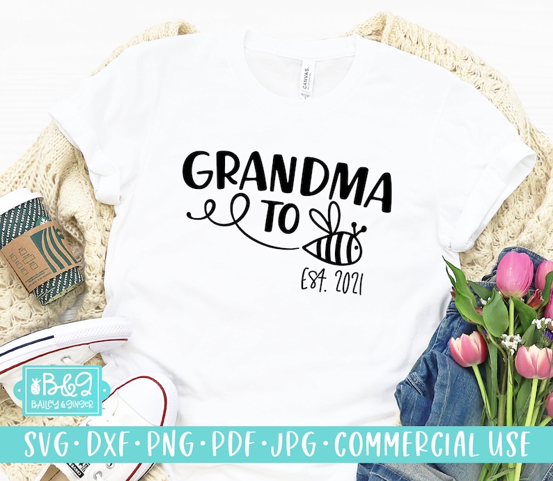 Download Grandma To Bee Est 2021 SVG Cutting File New Grandmother ...