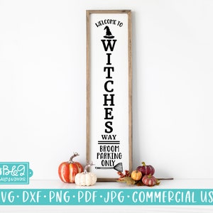 Welcome Witches Way Broom Parking Porch Sign SVG, Commercial Use SVG, Tall Halloween Front Door Vertical Sign, Cricut, Silhouette, Cut File