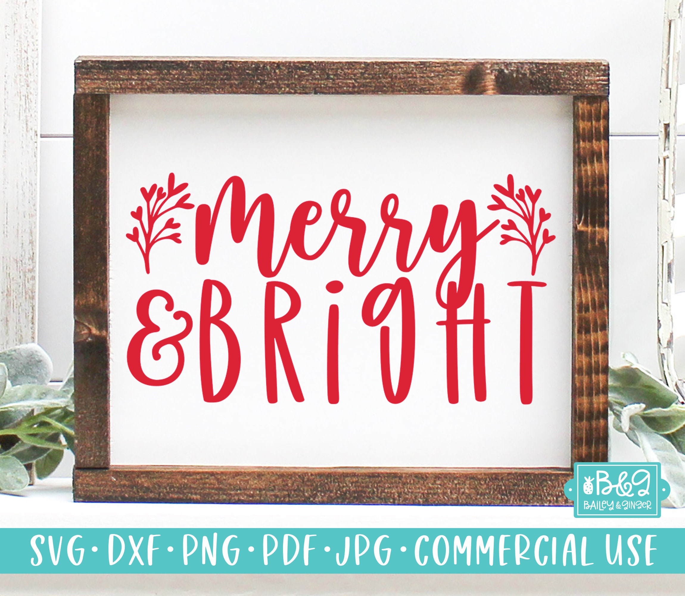 Merry and Bright SVG, Christmas Sign SVG, Cut File, Commercial Use SVG ...