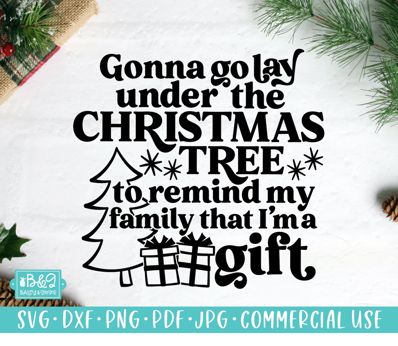 Funny Christmas Saying SVG Gonna Go Lay Under The Christmas | Etsy