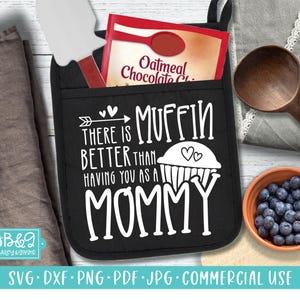 Mommy Gift Pot Holder SVG Cut File for Cricut and Silhouette, Potholder Gift Muffin Better Mother Digital Design