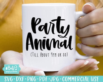 Party Animal Funny Quote - Sarcastic SVG Cut File for Cricut & Silhouette - Funny Mom Life Quote, Commercial Use SVG and PNG