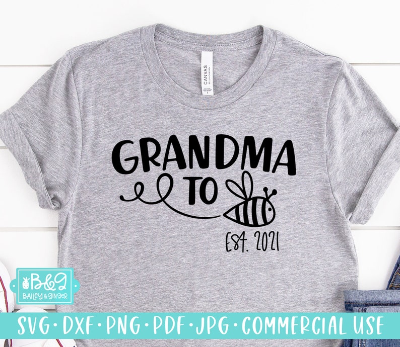 Download Grandma To Bee Est 2021 SVG Cutting File New Grandmother ...