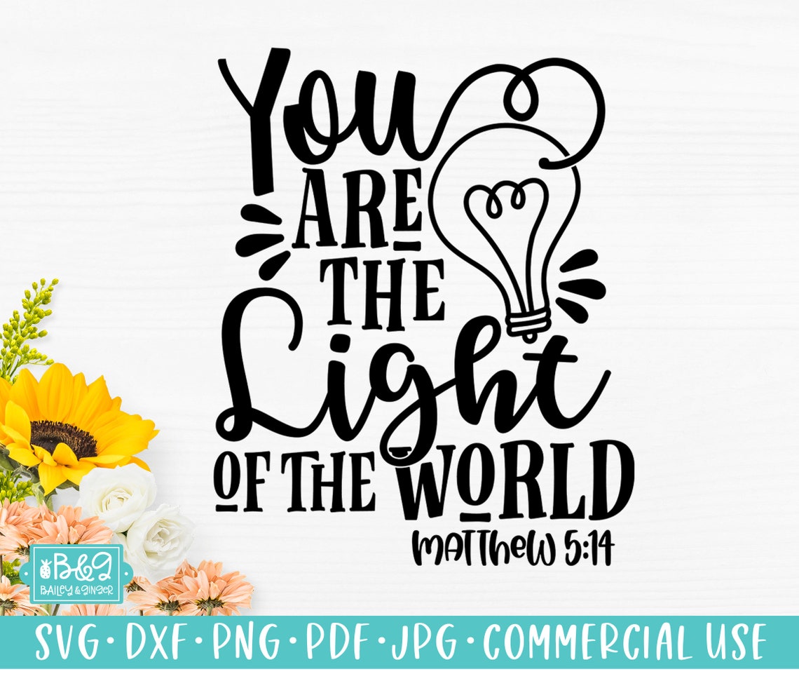 Christian Saying SVG, You Are the Light of the World Bible Verse SVG ...