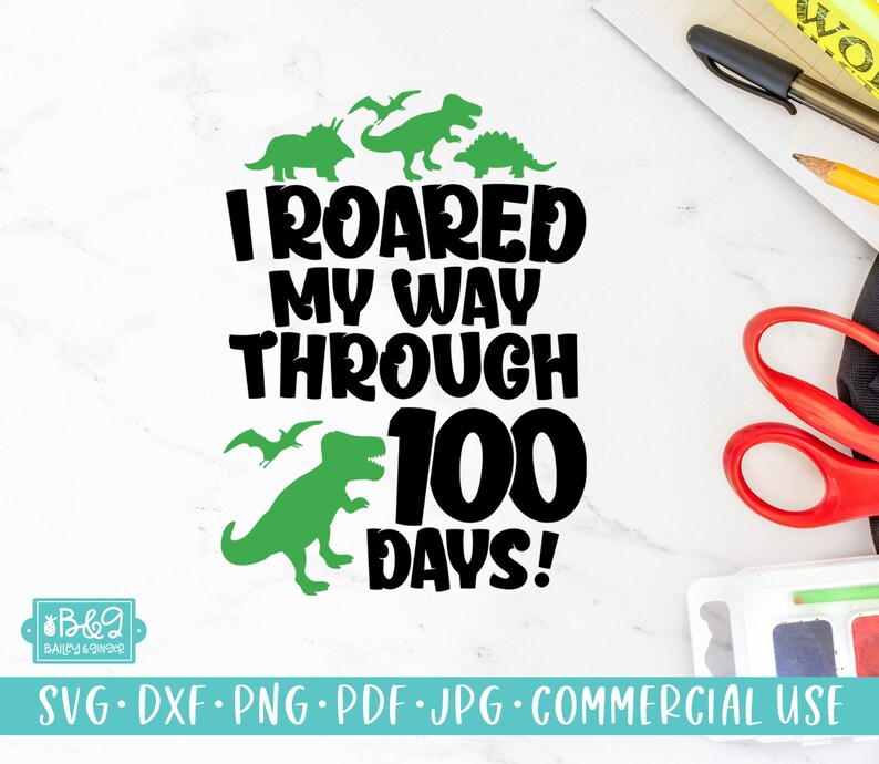 May include: A black and green graphic design with the text "I roared my way through 100 days!" surrounded by dinosaur silhouettes.