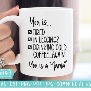 Funny Mom Quote - Leggings - Sarcastic Mom Life Tired SVG Cut File for Cricut & Silhouette, Commercial Use SVG and PNG