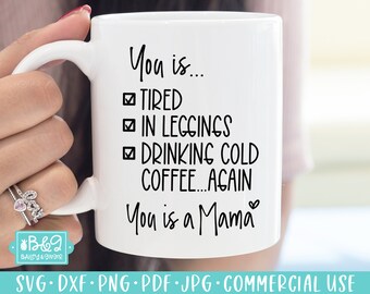 Funny Mom Quote - Leggings - Sarcastic Mom Life Tired SVG Cut File for Cricut & Silhouette, Commercial Use SVG and PNG