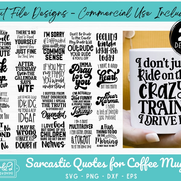 Sarcastic Quotes SVG Bundle - Sarcastic Quotes for Mugs SVG Cut Files for Cricut and Silhouette, Coffee Mug SVG, Digital Downloads