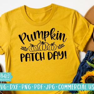 May include: A yellow t-shirt with the text "Pumpkin Patch Day!" in black lettering. The text is surrounded by three black pumpkins with green stems and leaves. The text "SVG DXF PNG PDF JPG COMMERCIAL USE" is at the bottom of the shirt.