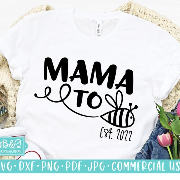 Mama To Bee Est 2022 SVG Cutting File, New Mom to Be Pregnancy Announcement SVG, Commercial Use SVG, Silhouette, Cricut Cut Files