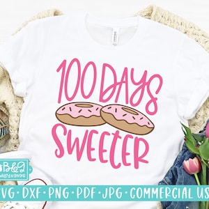 Cute Donut 100 Days Of School SVG for Girl Student or Teacher, 100 Days Sweeter SVG, Commercial Use SVG, Cricut, Silhouette