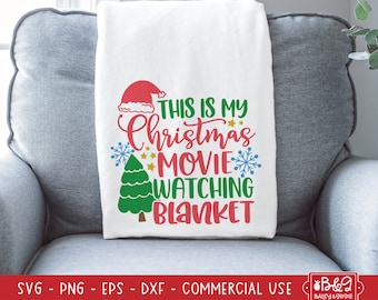 This Is My Christmas Movie Watching Blanket SVG Cutting File, Christmas PNG, Commercial Use SVG, Silhouette Cut File, Cricut Cut Files