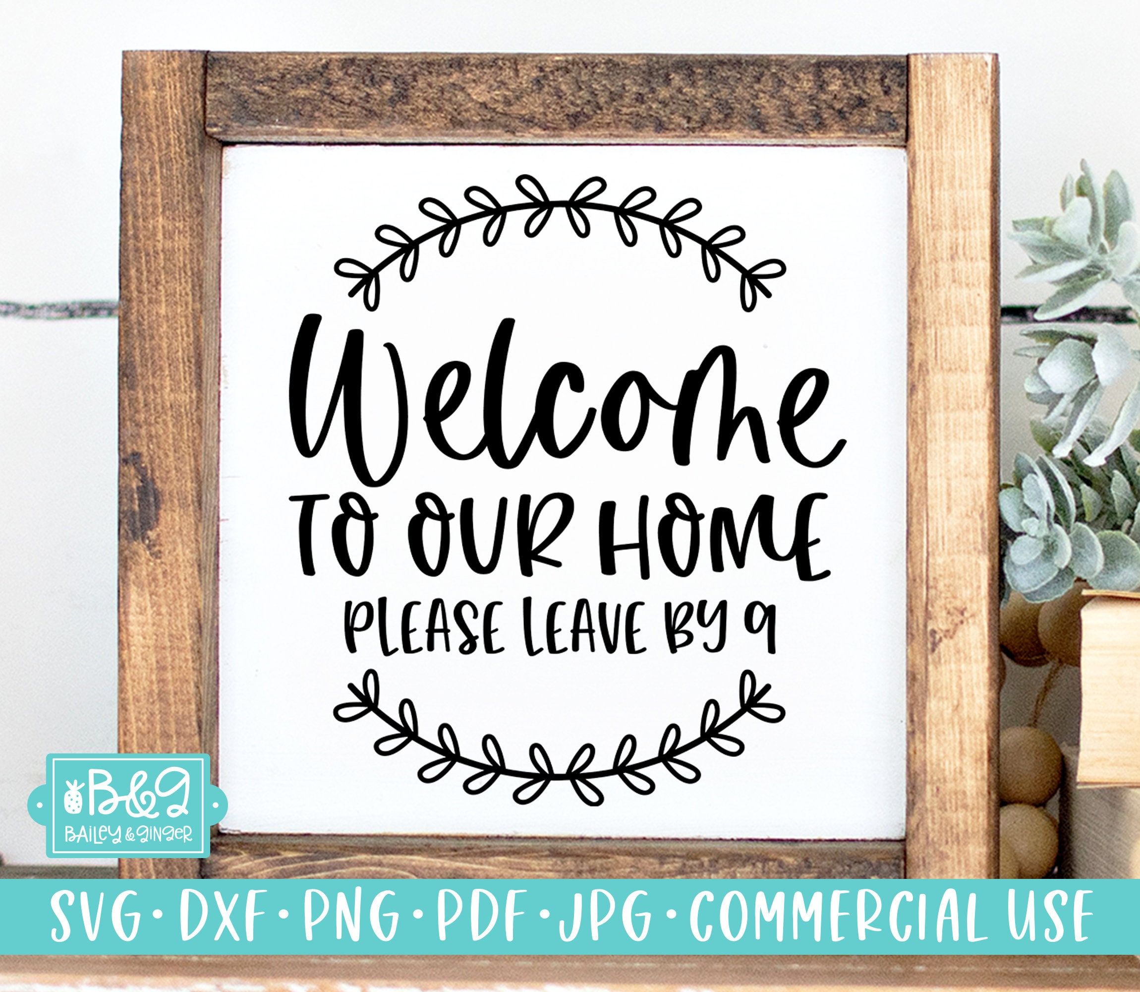 Funny Welcome Sign SVG Farmhouse Sign Welcome to Our Home  Etsy UK