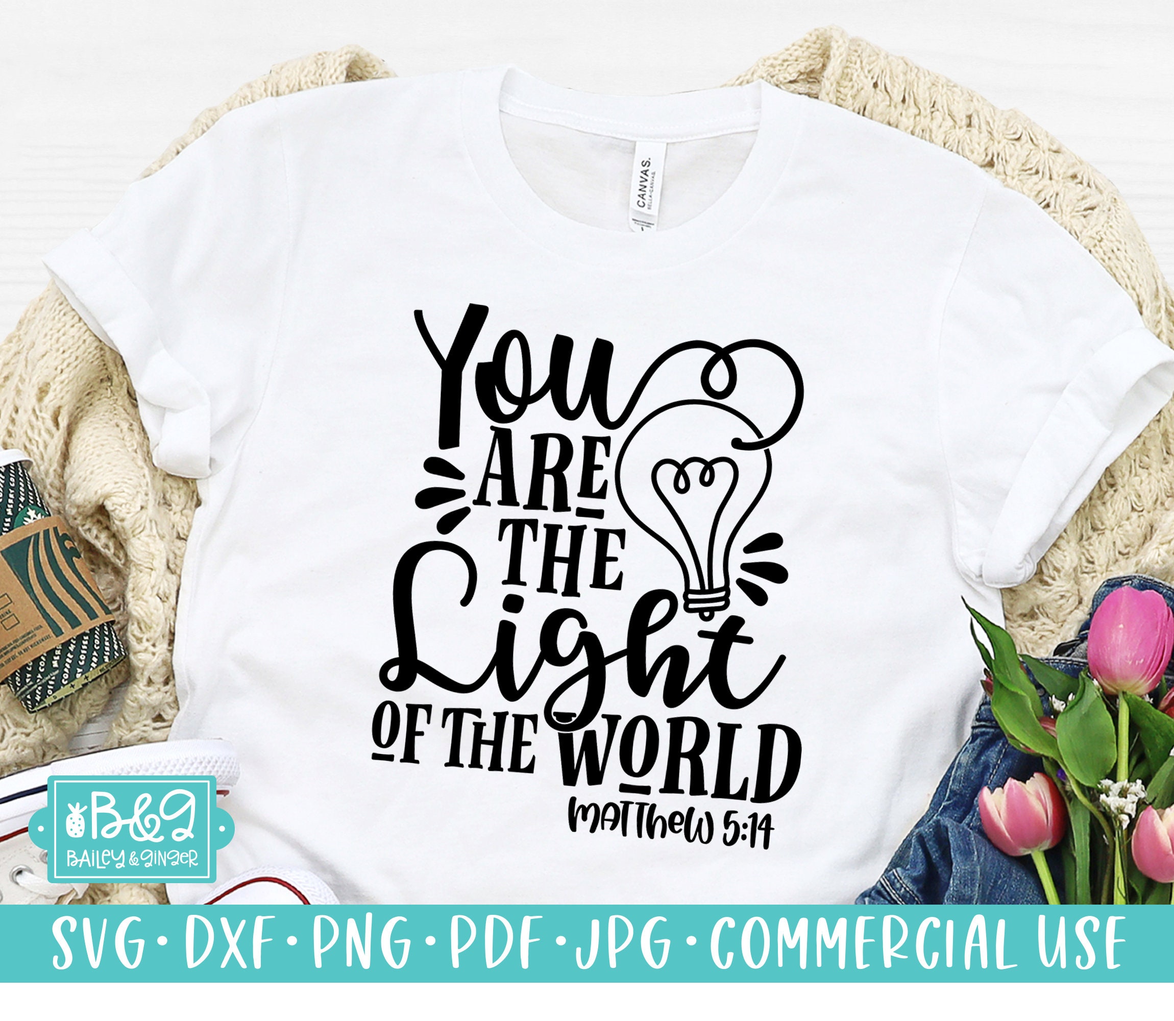 Christian Saying SVG, You Are the Light of the World Bible Verse SVG ...