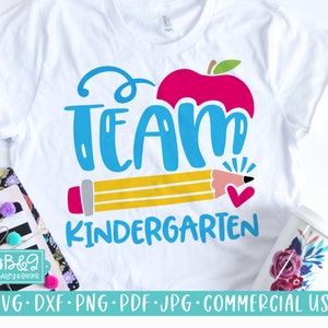 Team Kindergarten SVG Cut File, Kindergarten Teacher SVG, Back To School, Teacher Appreciation, Commercial Use SVG, Cricut and Silhouette