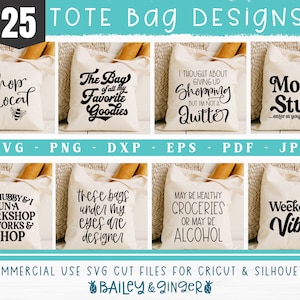 Könnte beinhalten: Eine Collage aus 25 Designs für Tragetaschen mit verschiedenen Sprüchen und Grafiken. Die Designs beinhalten "Shop Local", "The Bag of all my Favorite Goodies", "I Thought About Giving Up Shopping But I'm Not a Quitter", "Mom Stuff...enter at your own risk", "The Hubby & I Run a Workshop He Works & I Shop", "These Bags Under My Eyes Are Designer", "May Be Healthy Groceries Or May Be Alcohol", and "Weekend Vibes".