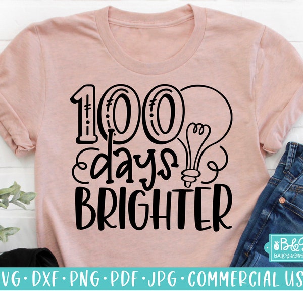 100 Days Brighter SVG Cut File, Cute 100 Days of School SVG for Students and Teachers, Commercial Use SVG, Cricut, Silhouette