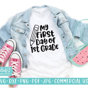 My First Day of 1st Grade SVG Cutting File, First Grade Quote SVG, Commercial Use SVG, Cricut Cut Files, Silhouette Cut Files