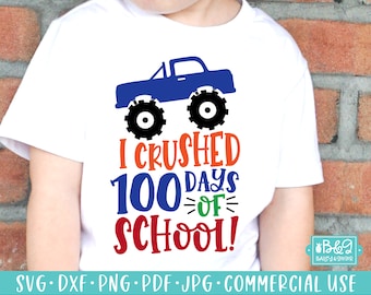 Monster Truck 100 Days of School SVG Cut File, I Crushed 100 Days of School SVG for Boys, Commercial Use SVG, Cricut, Silhouette